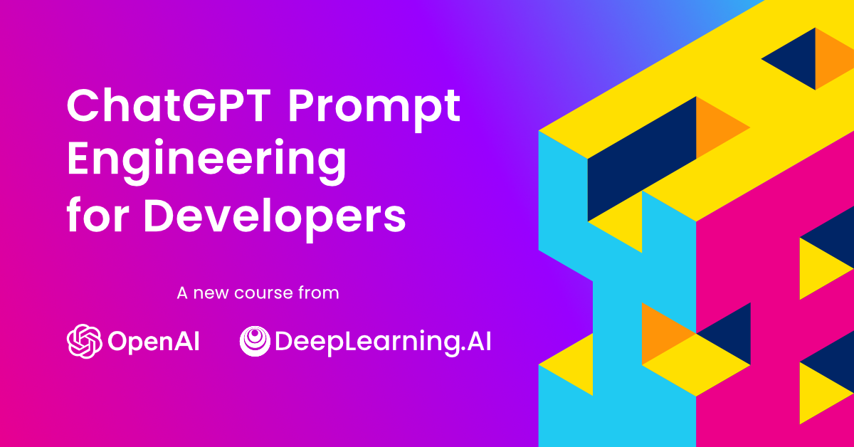 ChatGPT Prompt Engineering for Developers - 学习笔记